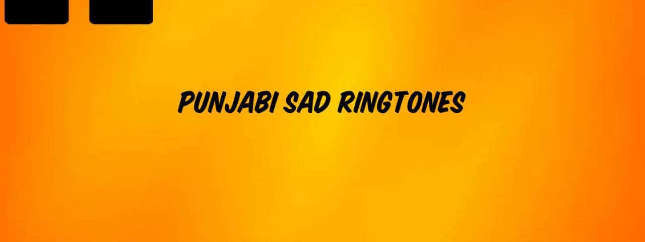 punjabi_sad_ringtones_mp3_download