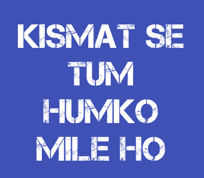 Kismat-Se-Tum-Humko-Mile-Ho-Ringtone-Download-MP3