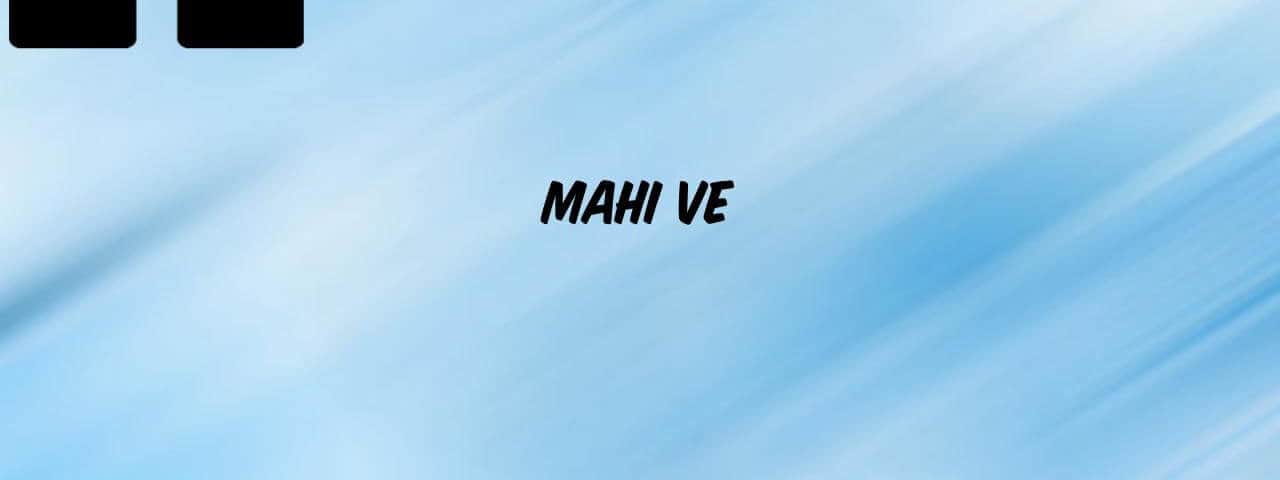 Mahi-Ve-Ringtone-MP3-Download