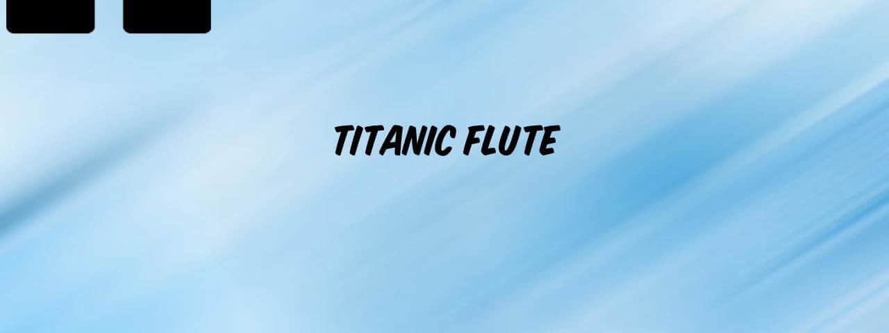 Titanic-Flute-Ringtone-Free-Download