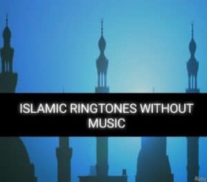 islamic-ringtones-without-music