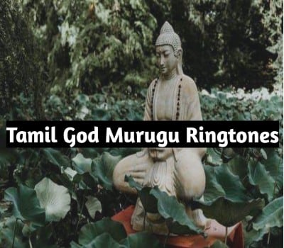 Tamil God Murugan Ringtones Free Download MP3