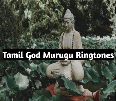 Tamil God Murugan Ringtones Free Download MP3 Tamil God Murugan Ringtones Free Download MP3