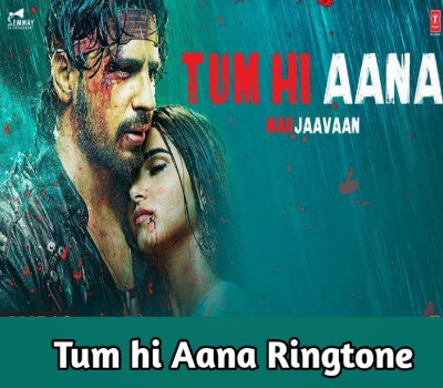 tum-hi-aana-ringtone-download