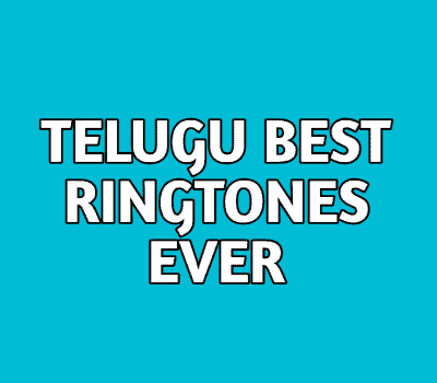 best-telugu-ringtones-ever