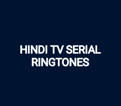 hindi-tv-serial-ringtones