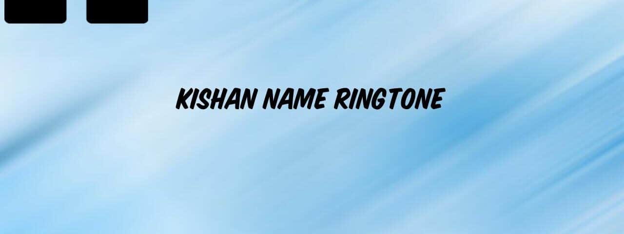 kishan-name-ringtone