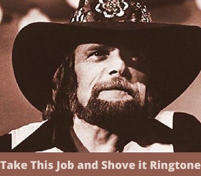 take-this-job-and-shove-it-ringtone