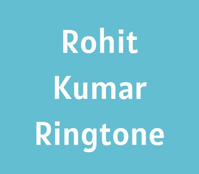 rohit-kumar-ringtone