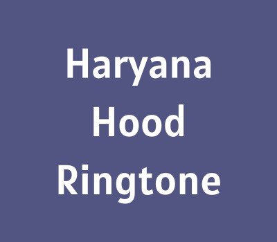 haryana-hood-ringtone-download