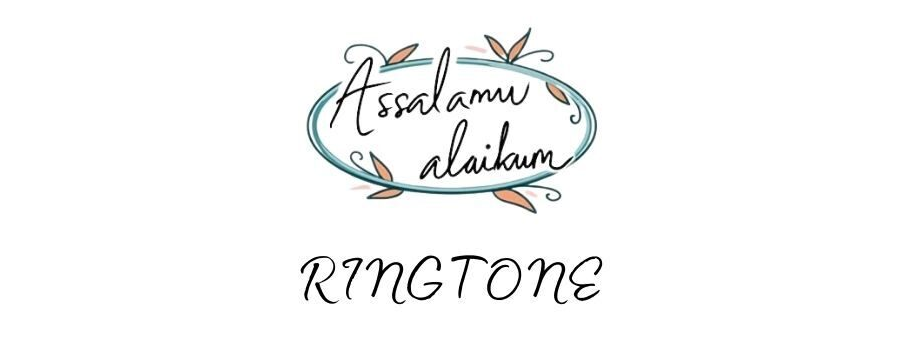 Assalamu Alaikum Ringtone Download Free MP3