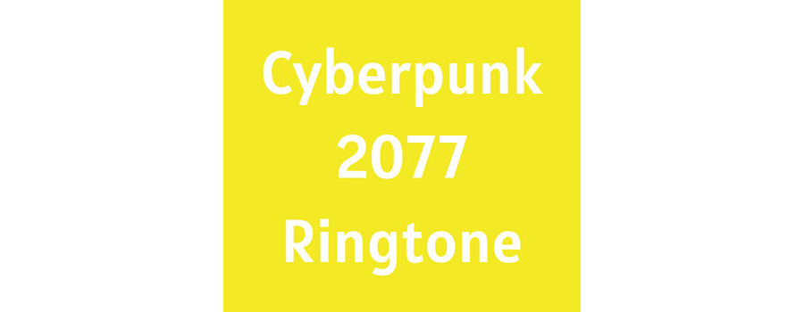 Cyberpunk 2077 Ringtone Incoming Call