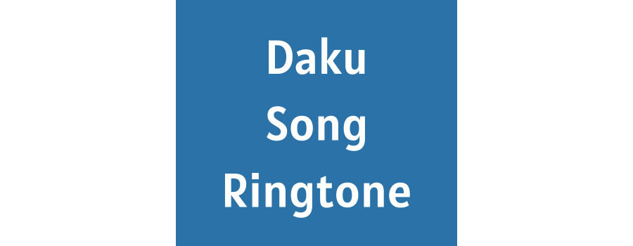 Daku Song Ringtone Download MP3