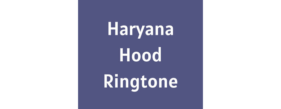 Haryana Hood Ringtone Download MP3