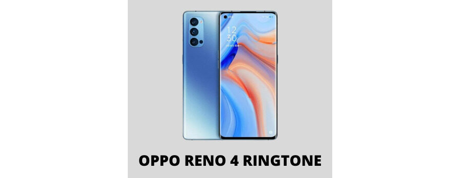 Oppo Reno 4 Pro Ringtone Download MP3 for Free