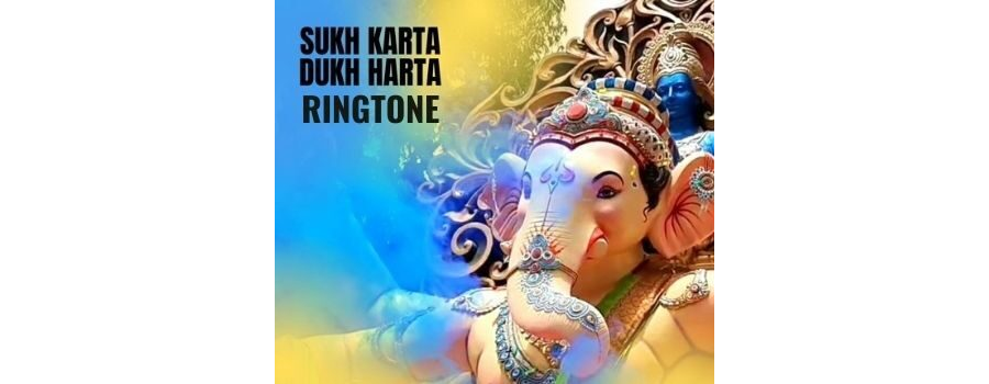 Sukh Karta Dukh Harta Ringtone Download MP3